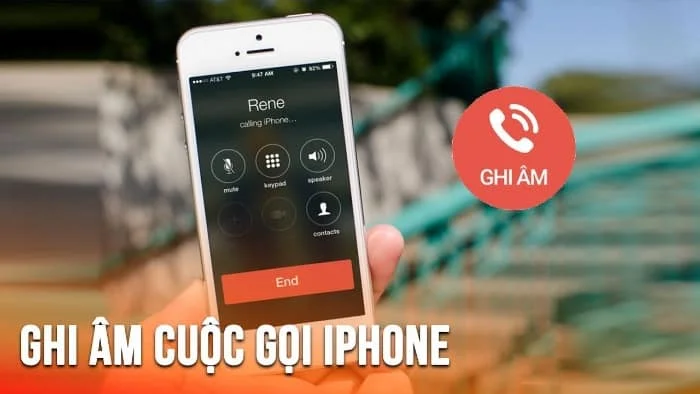 Hướng dẫn ghi âm cuộc gọi trên iphone