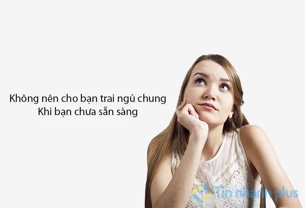 không nên cho bạn trai ôm ngủ khi chưa sẵn sàng