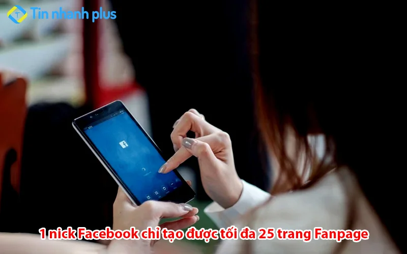 1 Facebook tạo được bao nhiêu Fanpage