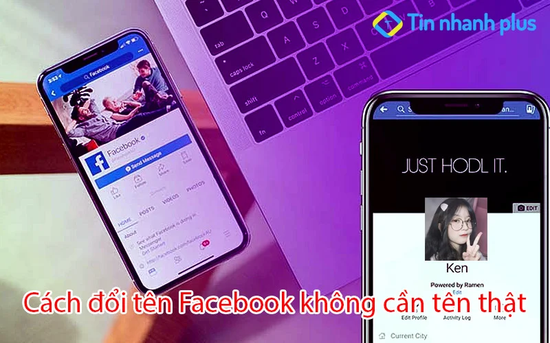 Cách đổi tên Facebook không cần tên thật