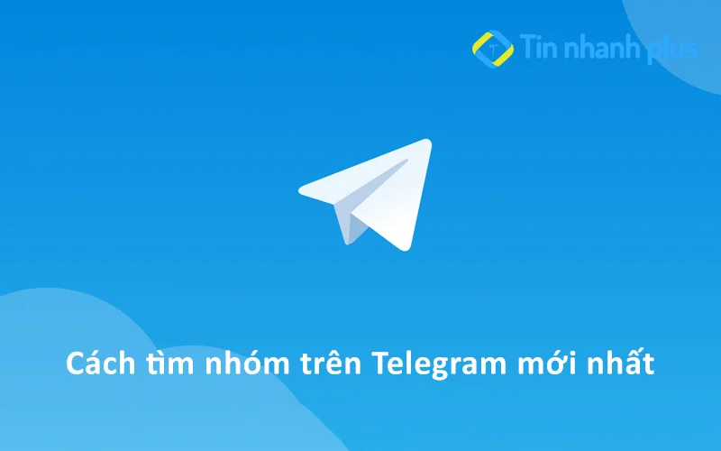 Cách tìm nhóm trên Telegram mới nhất