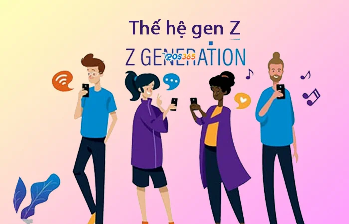 Gen Z là gì? Thế hệ Gen Z có gì đặc biệt