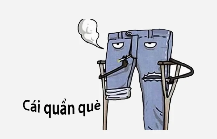 Quần què là gì? Lý giải nguồn gốc của từ "cái quần què"