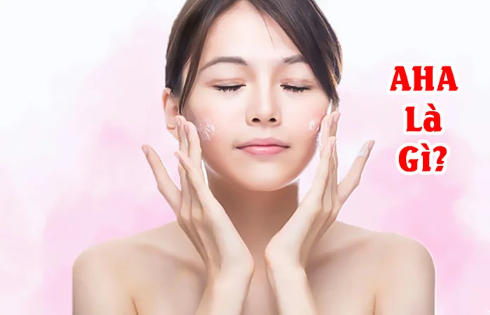 AHA là gì? Những công dụng làm đẹp da của AHA