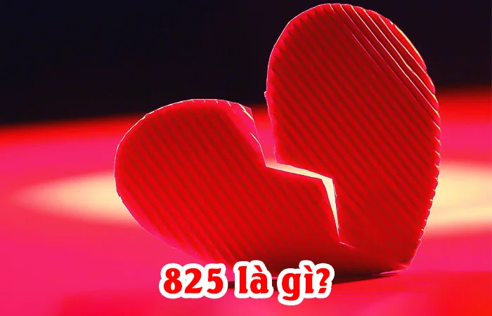 825 là gì? 825 là gì trong tình yêu?