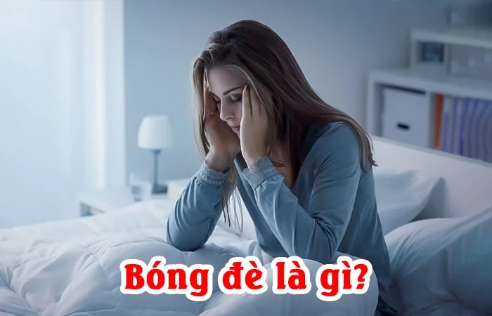 Bóng đè là gì? Bị bóng đè có sao không?