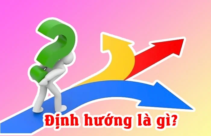 Định hướng là gì? Định hướng công việc là gì?