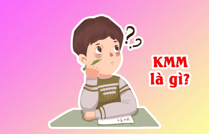 KMM là gì? KMM là gì trên Facebook?