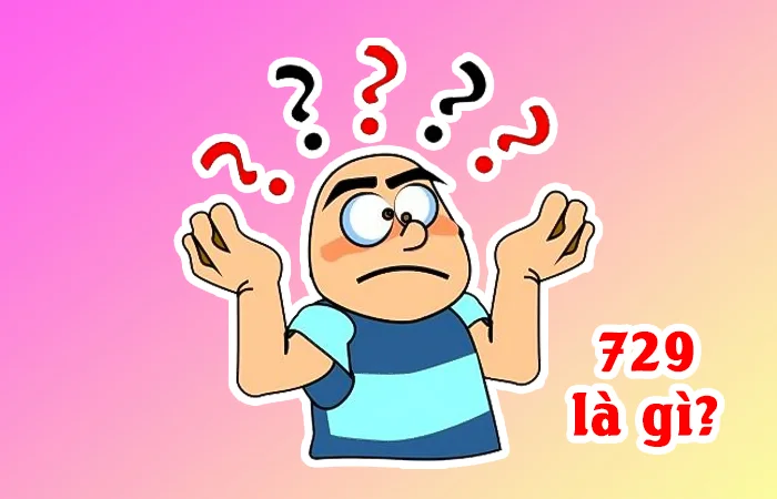 729 là gì? Ý nghĩa của con số 729
