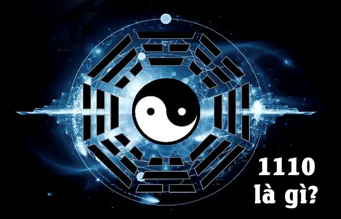 1110 là gì? Ý nghĩa của con số 1110 trong phong thủy