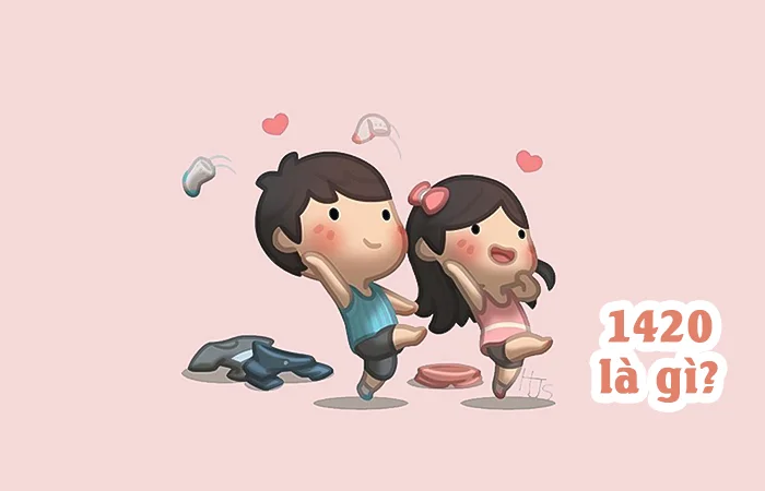 1420 là gì? Ý nghĩa của con số 1420 là gì trong tình yêu?