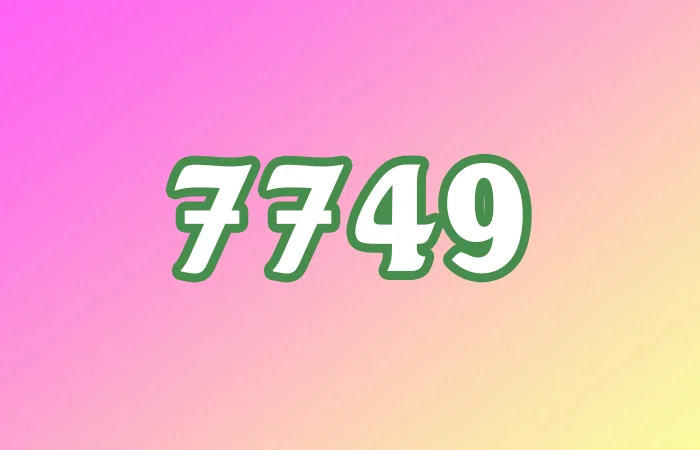 7749 là gì