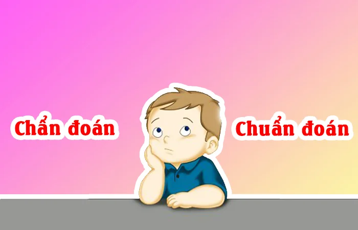 Chẩn đoán hay chuẩn đoán đúng chính tả?
