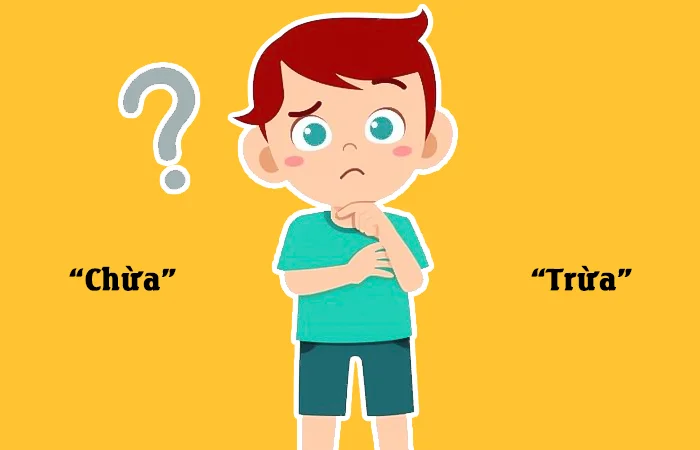 Chừa hay Trừa từ nào viết đúng chính tả?