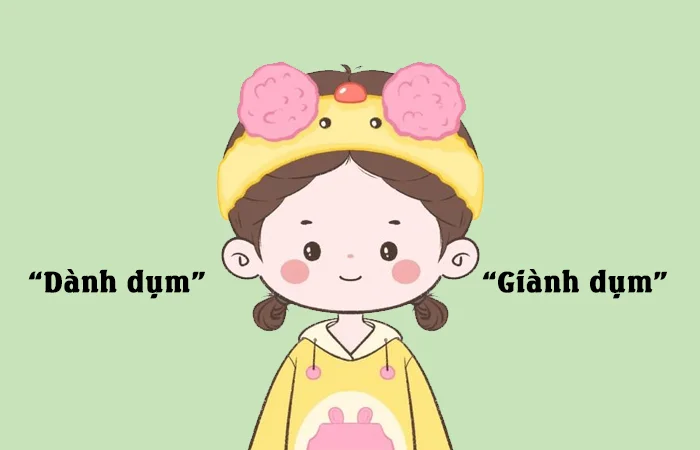 Dành dụm hay Giành dụm đâu là từ viết đúng chính tả?