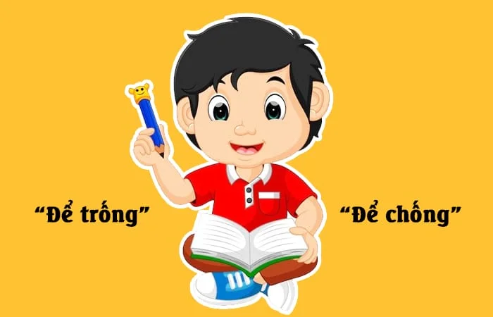 Để trống hay Để chống đâu là từ viết đúng chính tả?