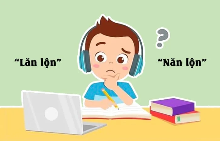 Lăn lộn hay Năn lộn từ nào viết đúng chính tả?