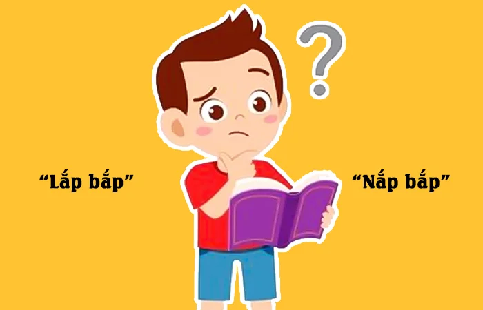 Lắp bắp hay Nắp bắp từ nào viết đúng chính tả?