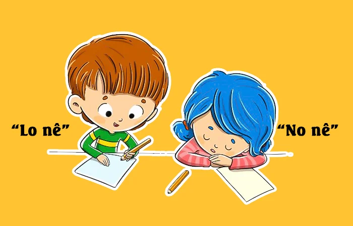 No nê hay Lo nê đâu là từ viết đúng chính tả?