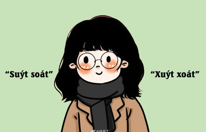 Suýt soát hay Xuýt xoát từ nào viết đúng chính tả?