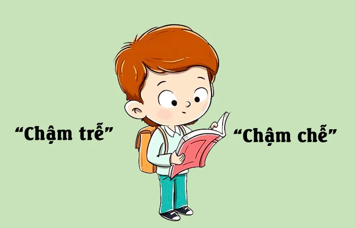 Chậm trễ hay Chậm chễ từ nào viết đúng chính tả?