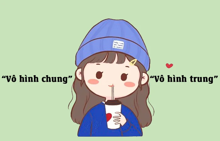 Vô hình chung hay Vô hình trung đâu mới là từ viết đúng chính tả?