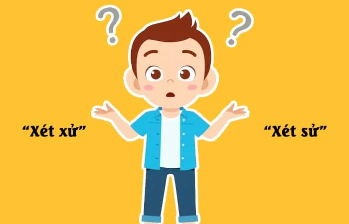 Xét xử hay Xét sử từ nào viết đúng chính tả?