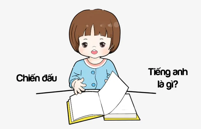 Chiến đấu tiếng Anh là gì? Chiến đấu đến cùng tiếng Anh là gì?