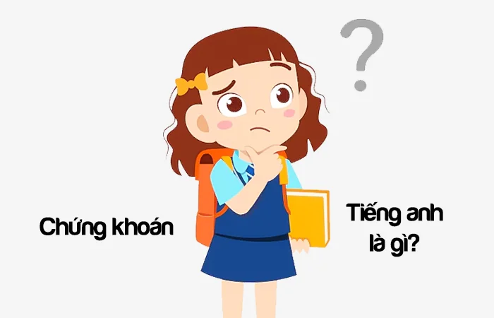 Chứng khoán tiếng Anh là gì