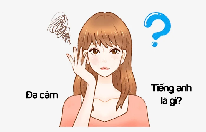 Đa cảm tiếng Anh là gì