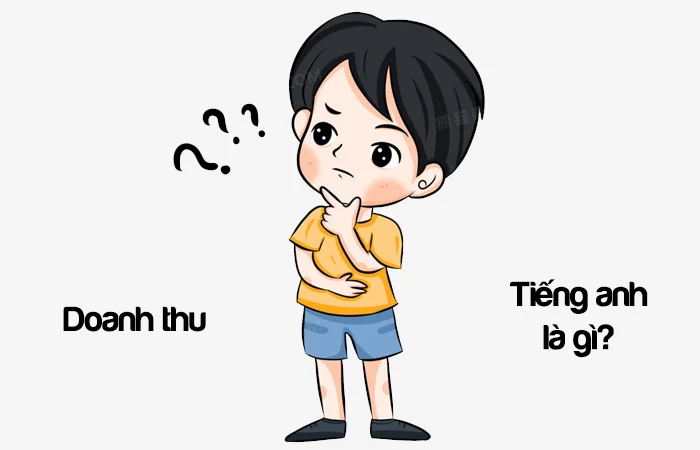 Doanh thu tiếng Anh là gì? Lợi nhuận tiếng Anh là gì?
