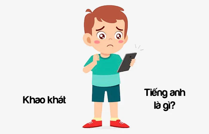 Khao khát tiếng Anh là gì? Khao khát thành công tiếng Anh là gì?