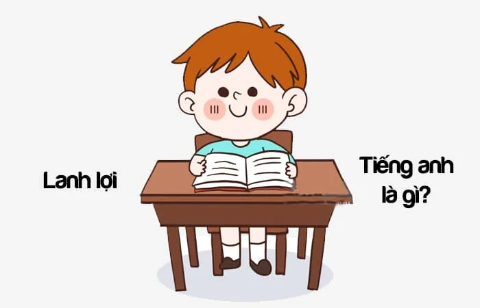 Lanh lợi tiếng Anh là gì? Người lanh lợi tiếng Anh là gì?