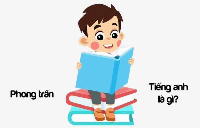 Phong trần tiếng Anh là gì? Người phong trần tiếng Anh là gì?