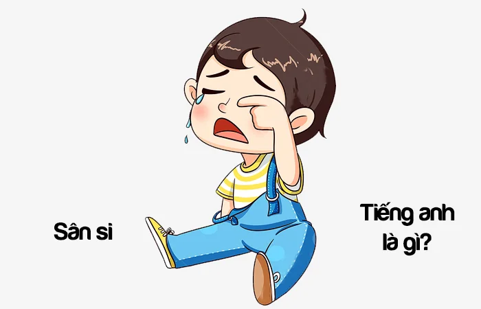 Sân si tiếng Anh là gì? Người sân si tiếng Anh là gì?