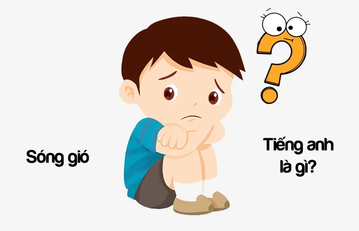 Sóng gió tiếng Anh là gì? Sóng gió cuộc đời tiếng Anh là gì?