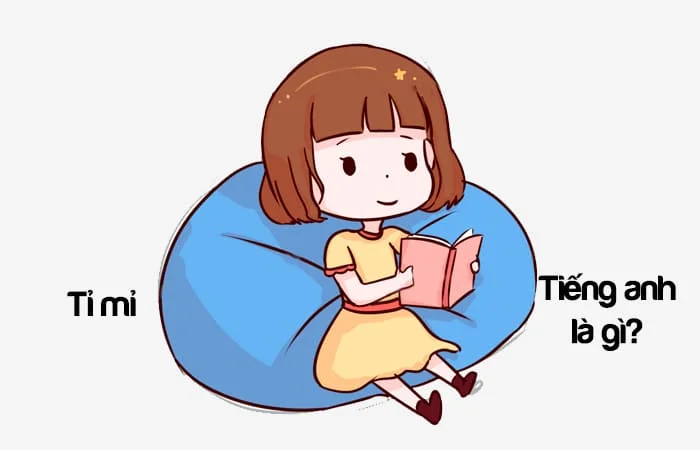 Tỉ mỉ tiếng Anh là gì