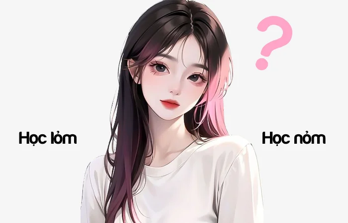 Học lỏm hay Học nỏm từ nào viết đúng chính tả?