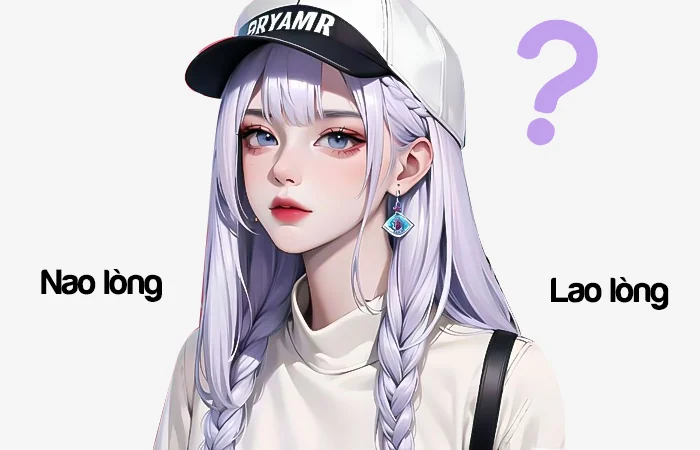 Nao lòng hay Lao lòng đâu là từ được viết đúng chính tả