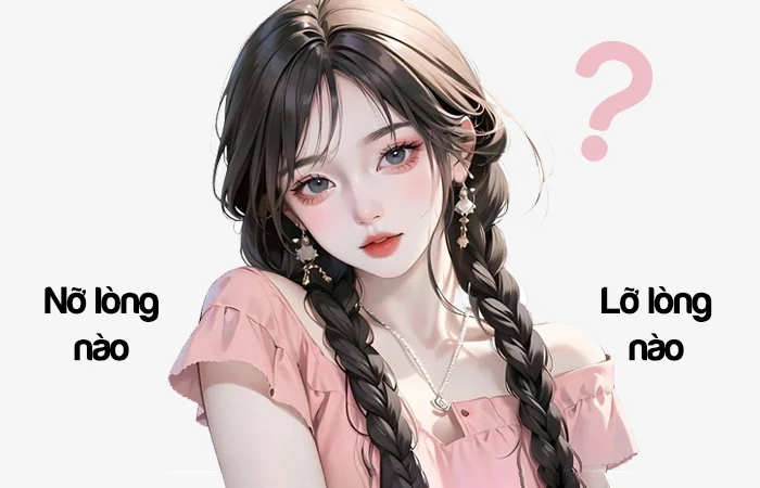 Nỡ lòng nào hay Lỡ lòng nào từ nào viết đúng chính tả