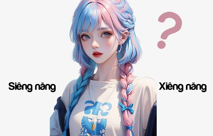 Siêng năng hay Xiêng năng đâu là từ viết đúng chính tả?