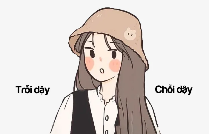 Trỗi dậy hay Chỗi dậy từ nào viết đúng chính tả