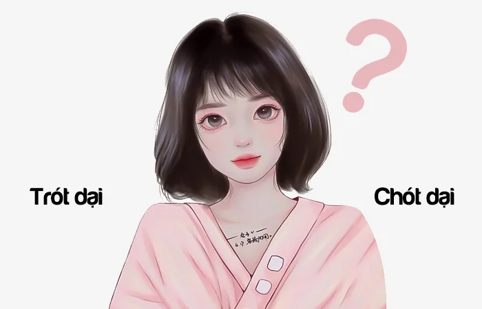 Trót dại hay Chót dại đâu là từ viết đúng chính tả?