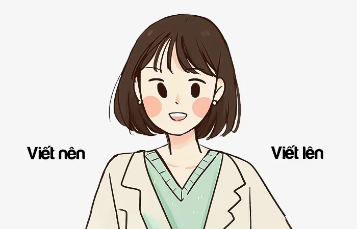 Viết nên hay Viết lên từ nào viết đúng chính tả?