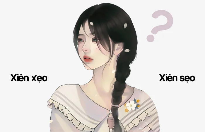 Xiên xẹo hay Xiên sẹo đâu là từ viết đúng chính tả?