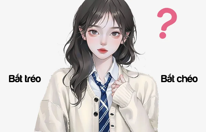 Bắt tréo hay Bắt chéo đâu là từ viết đúng chính tả?