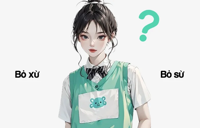 Bỏ xừ hay Bỏ sừ từ nào viết đúng chính tả?