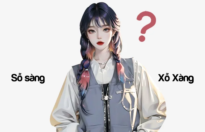 Sỗ sàng hay Xỗ xàng từ nào viết đúng chính tả?