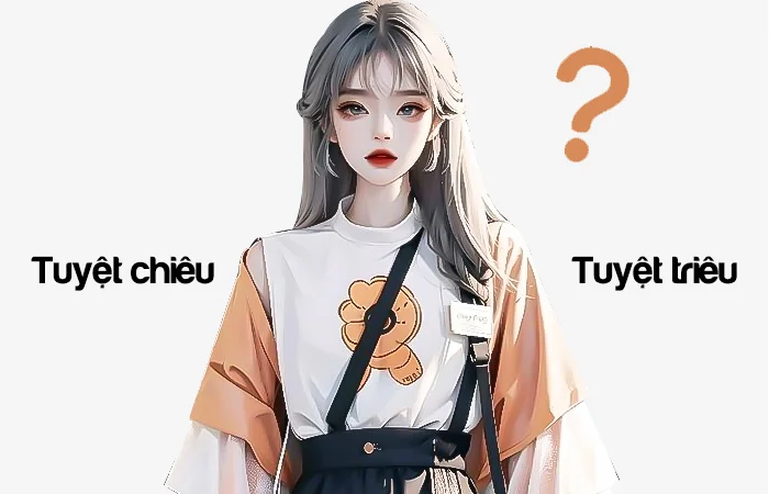 Tuyệt chiêu hay Tuyệt triêu đâu là từ viết đúng chính tả?