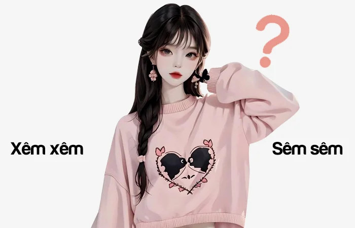 Xêm xêm hay Sêm sêm từ nào đã được viết đúng chính tả?